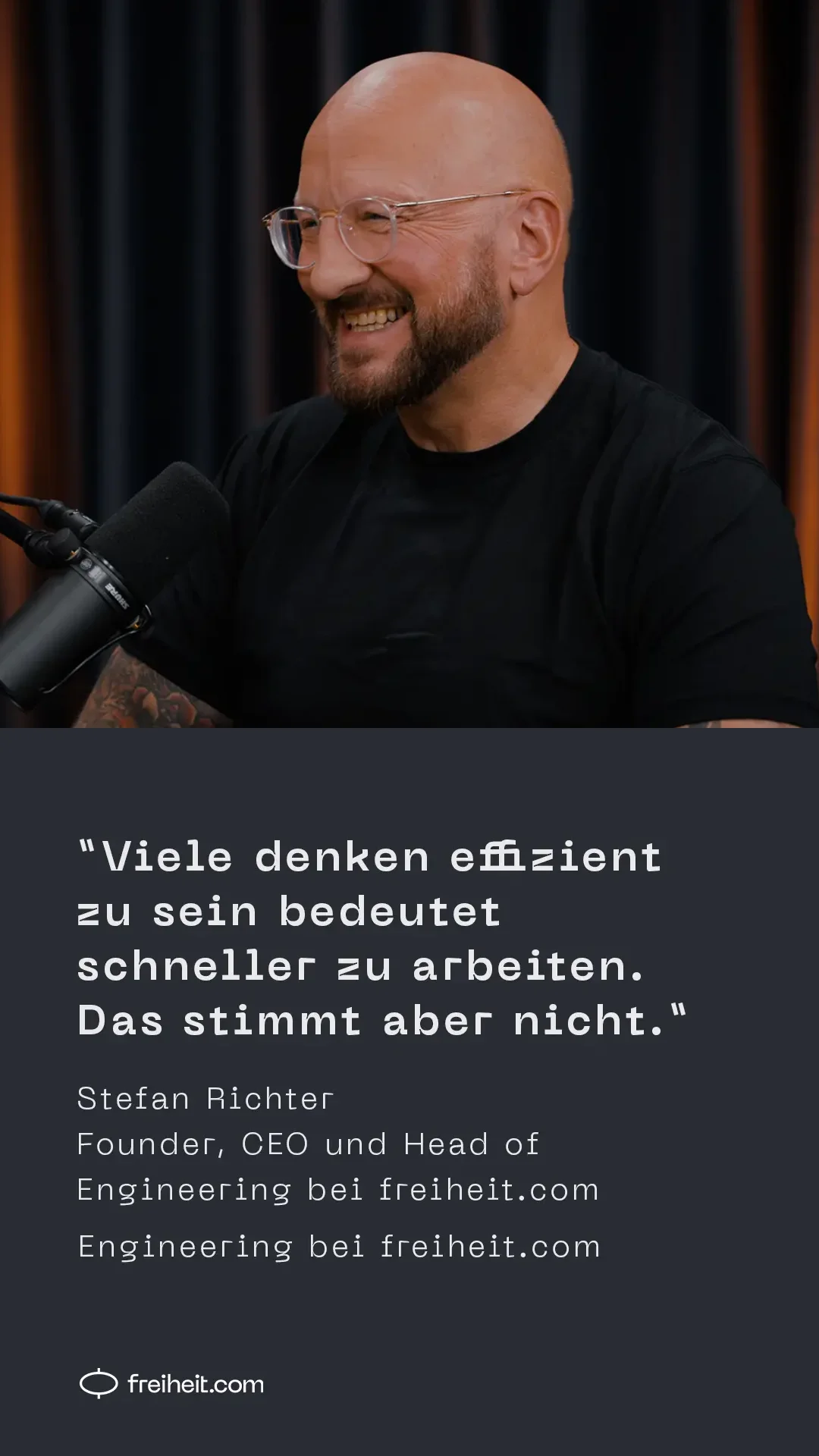 Menschen denken immer, um effizienter zu sein, muss man schneller arbeiten. Das ist falsch.